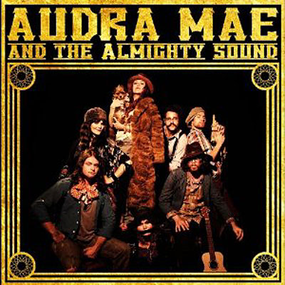Audra mae and the almighty sound