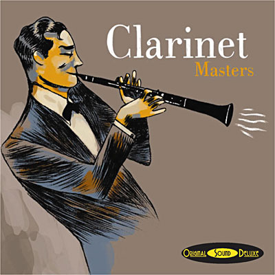 Clarinet masters - Original sound deluxe