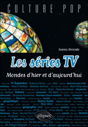 Les séries tv : mondes d'hier et d'aujourd'hui