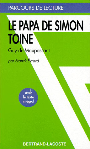 Le papa de Simon et Toine Guy de Maupassant