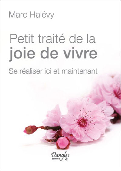 Petit traité de la joie de vivre