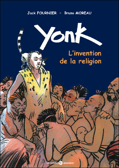 Yonk, l'invention de la religion
