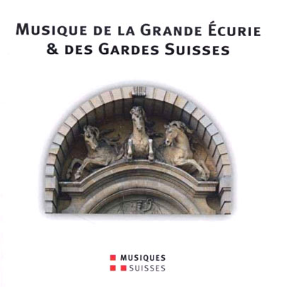 Musique de la grande écurie et des gardes Suisses