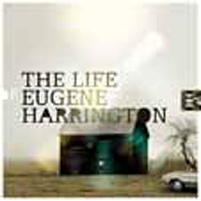 Life of Eugene Harrington