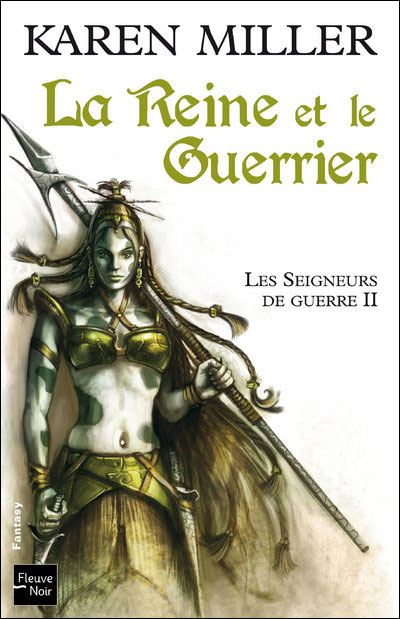 Les Seigneurs de guerre - tome 2 La Reine et le guerrier