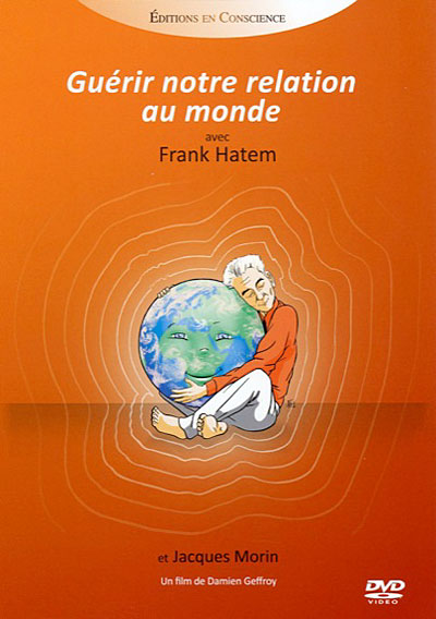 Guérir notre relation au monde