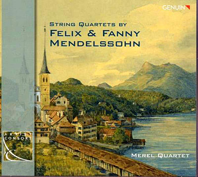 String Quartets By Felix & Fanny Mendelssohn