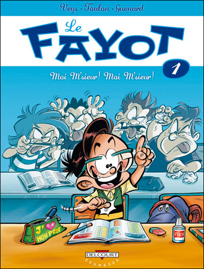 Le fayot T01 Moi M'sieur Moi M'sieur