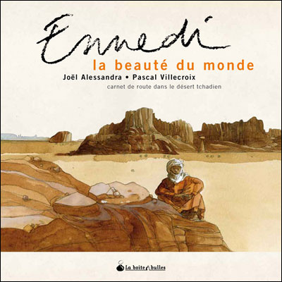 Ennedi, la beauté du monde