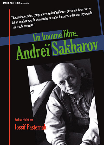Andreï Sakharov - Un homme libre