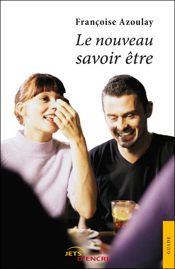 Le nouveau savoir être