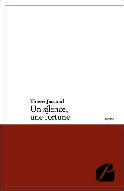 Un silence une fortune