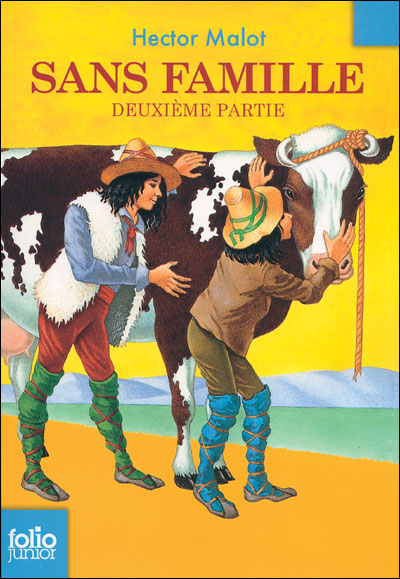 Sans Famille Tome 2 Deuxieme Partie Sans Famille Tome 2 Poche Hector Malot Emile Bayard Achat Livre Ou Ebook Fnac
