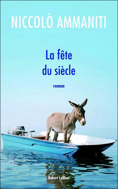 La fête du siècle