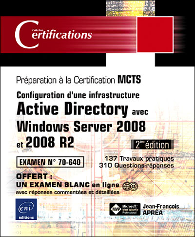 Windows server 2008 et 2008 R2 : examan MCTS 70-640, configuration d ...