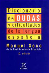 Diccionario de dudas y dificultades de la lengua espanola