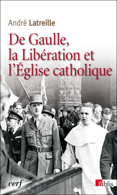 De Gaulle, la libération et l'église catholique