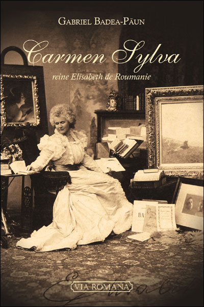 Carmen Sylva, la reine de Roumanie