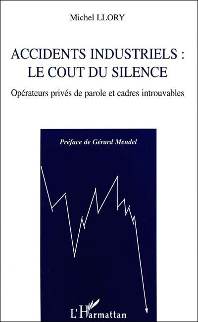 Accidents industriels le cout du silence operateurs prives d