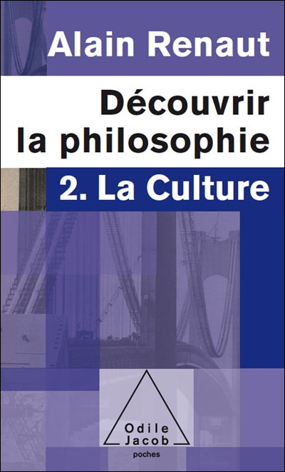 La Culture (Découvrir la philosophie,2)