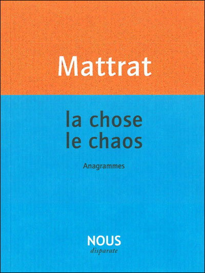 Ma chose, la chaos