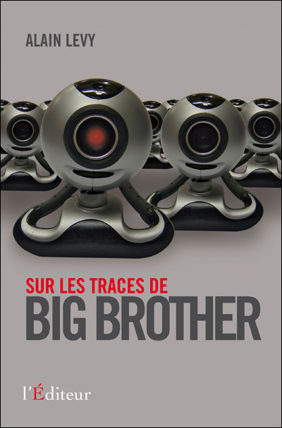 Sur les traces de big brother