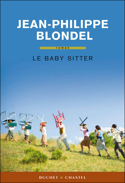 Le baby sitter broché JeanPhilippe Blondel Achat Livre ou ebook