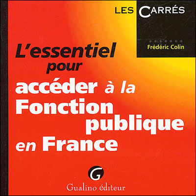L'essentiel pour accéder à la fonction publique en france