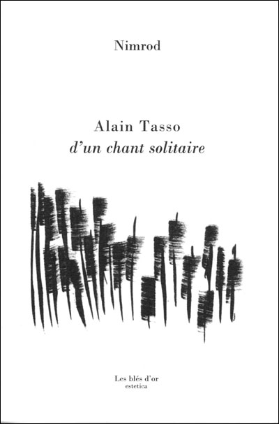 Alain Tasso, D'un chant solitaire