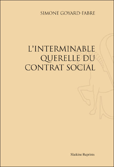 L'interminable querelle du contrat social broché Simone Goyard