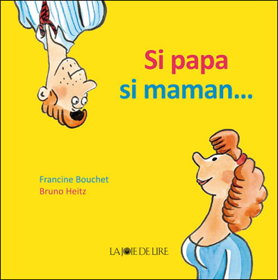 Si papa, si maman