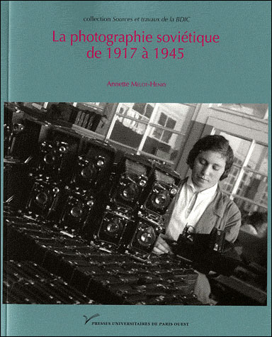 La photographie soviétique de 1917 à 1945