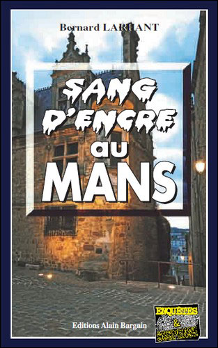Sang d'encre au Mans