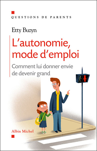L'autonomie mode d'emploi