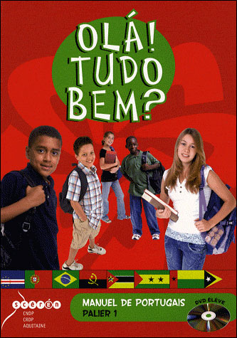 Ola ! Tudo bem ? Manuel de portugais palier 1 niveaux A1 et A2