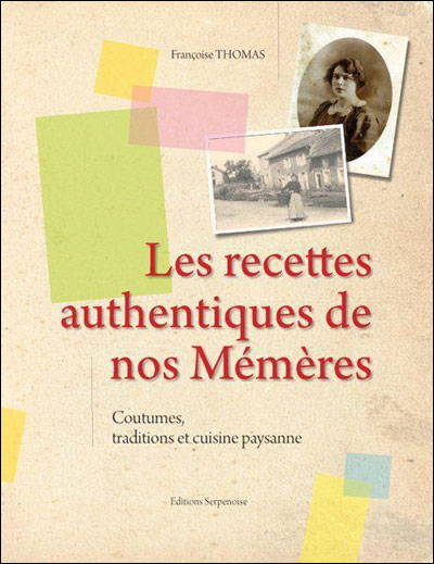 Les recettes authentiques de nos mémères