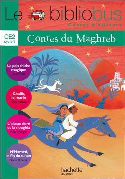 Le bibliobus n 30 - ce2 - contes du maghreb - livre de l'eleve
