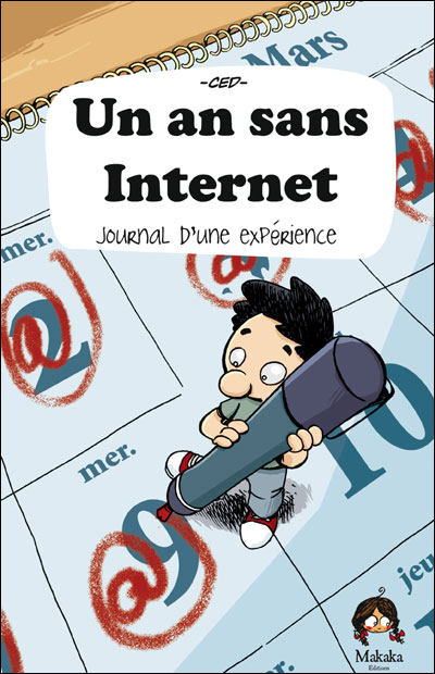 Un an sans internet Journal d´une expérience