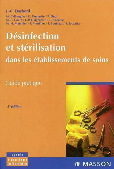 Désinfection et stérilisation dans les services de soins - Jacques-Christian Darbord - broché