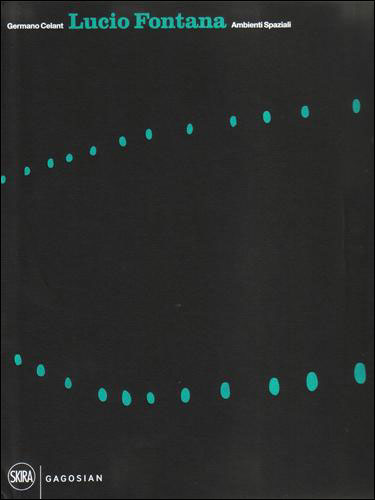 Lucio Fontana Ambienti Spaziali