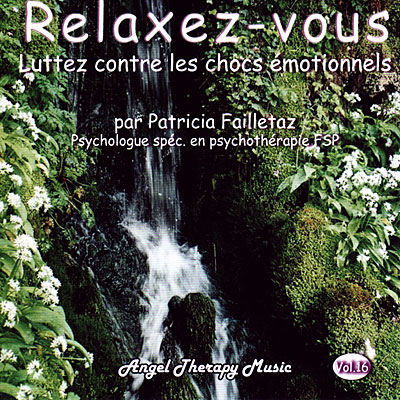 Relaxez vous,  luttez contre les chocs émotionnels - Volume 9