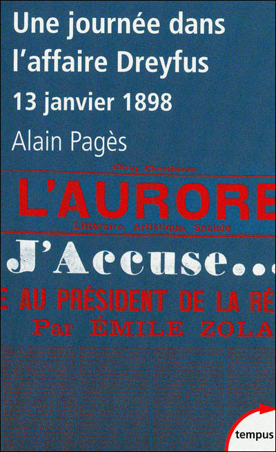 Une journée dans l'affaire Dreyfus J'accuse ... 13 janvier 1898
