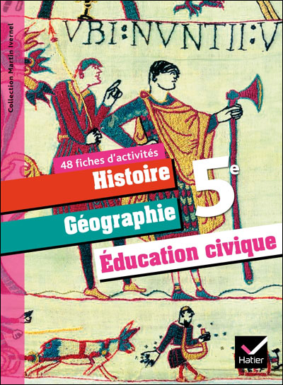 Histoire-Géographie et Education Civique 5ème éd. 2010 - Fiches d'activités