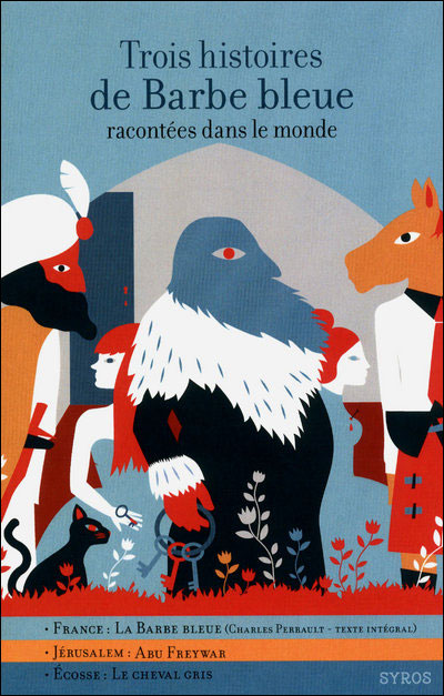 Trois histoires de Barbe bleue racontées dans le monde