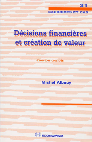 Decisions financieres et creation de valeur exercices corrig
