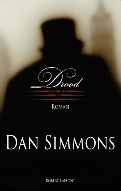 Drood - broché - Dan Simmons, Odile Demange - Achat Livre ou ebook | fnac