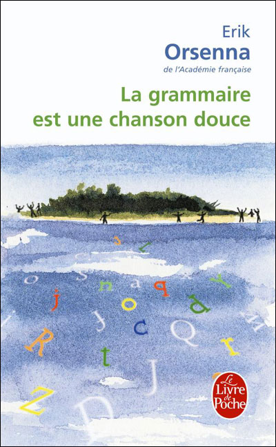 La Grammaire Est Une Chanson Douce - 