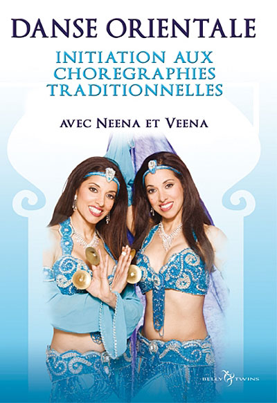Belly Dance - Volume 2 - Les chorégraphies traditionelles