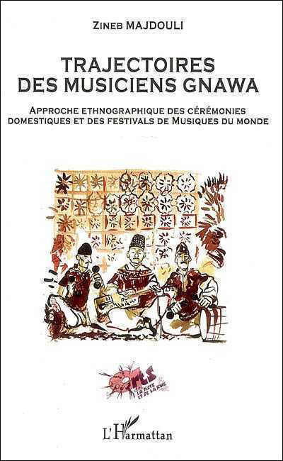 Trajectoires des musiciens Gnawa
