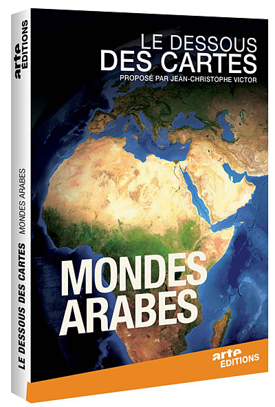 Le Dessous des cartes : Mondes arabes DVD